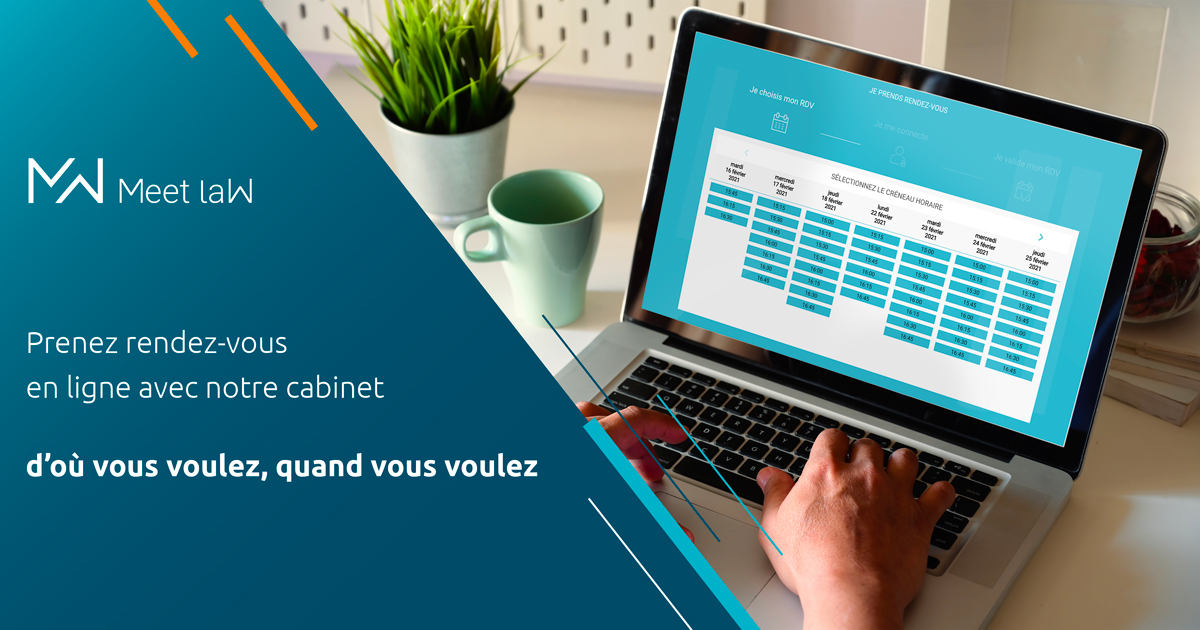 Votre entreprise a besoin d'un avocat ? prenez RDV avec notre cabinet directement via Meet laW !